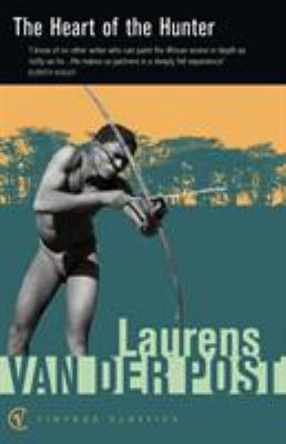 The Heart of the Hunter 0099428741 Book Cover