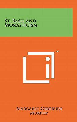 St. Basil And Monasticism 1258048221 Book Cover
