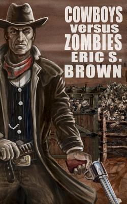 Cowboys vs Zombies 1475111029 Book Cover