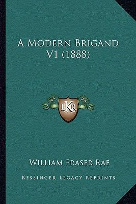 A Modern Brigand V1 (1888) 1165274590 Book Cover