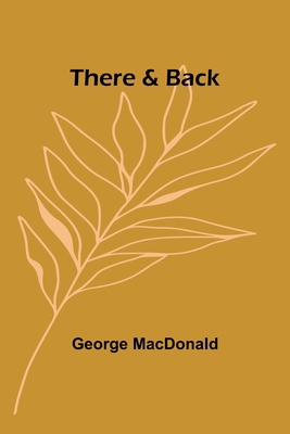 There & Back 9357947922 Book Cover