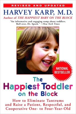 The Happiest Toddler on the Block: How to Elimi... 0553384422 Book Cover