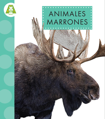 Animales Marrones [Spanish] B0D9GL31XH Book Cover
