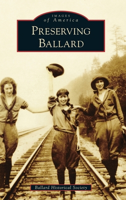 Preserving Ballard 1540251640 Book Cover