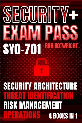 Security+ Exam Pass: Security Architecture, Thr... 1839387858 Book Cover