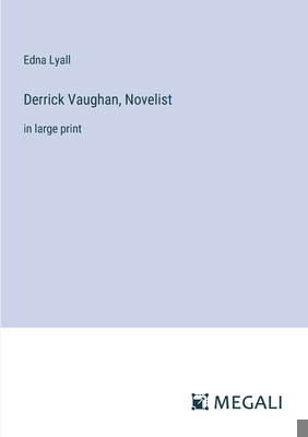 Derrick Vaughan, Novelist: in large print 3387011725 Book Cover