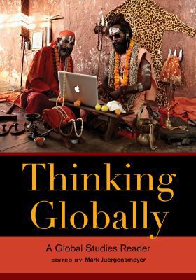 Thinking Globally: A Global Studies Reader 0520278445 Book Cover