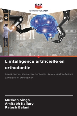 L'intelligence artificielle en orthodontie [French] 6207213475 Book Cover