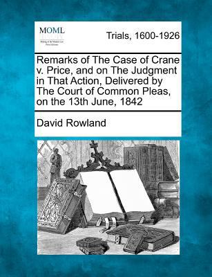 Remarks of the Case of Crane V. Price, and on t... 127511623X Book Cover