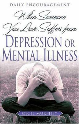 When Someone You Love Suffers from Depression o... 0834121344 Book Cover