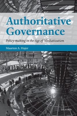 Authoritative Governance: Policy-Making in the ... 0199595674 Book Cover