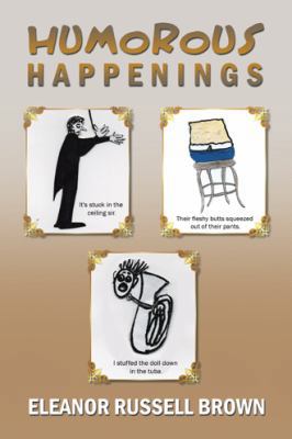 Humorous Happenings 1524642770 Book Cover