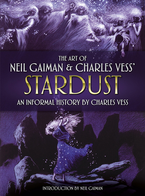 The Art of Neil Gaiman and Charles Vess's Stard... 1789097673 Book Cover