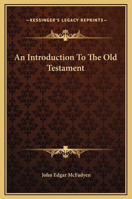 An Introduction To The Old Testament 116928714X Book Cover