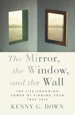 The Mirror, the Window, and the Wall: The Life-... 1735662828 Book Cover