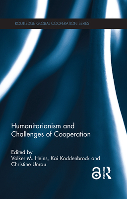 Humanitarianism and Challenges of Cooperation 1138963372 Book Cover