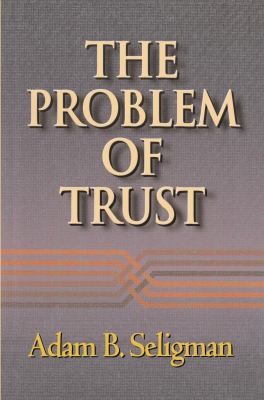 The Problem of Trust 0691012423 Book Cover