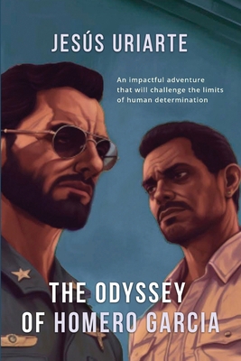 The Odyssey of Homero Garcia B0DJ8P7M73 Book Cover