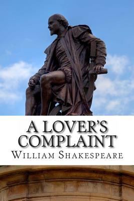 A Lover's Complaint: A Poem 149533287X Book Cover