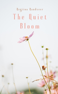 The Quiet Bloom 9916394881 Book Cover