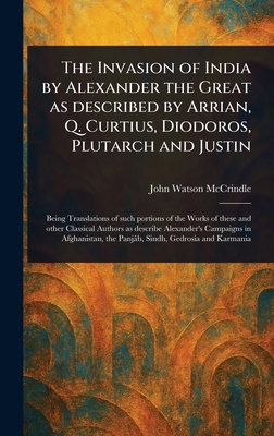 The Invasion of India by Alexander the Great as... 1023478471 Book Cover