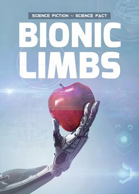 Bionic Limbs 1538214520 Book Cover