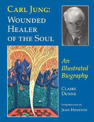 Carl Jung: Wounded Healer of the Soul: An Illus... 0930407504 Book Cover