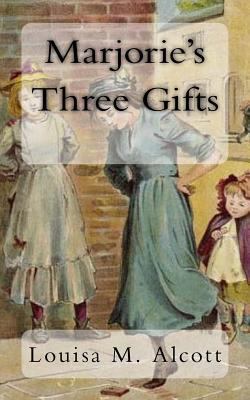 Marjorie's Three Gifts 198166534X Book Cover