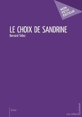 Le Choix de Sandrine [French] 2342160100 Book Cover