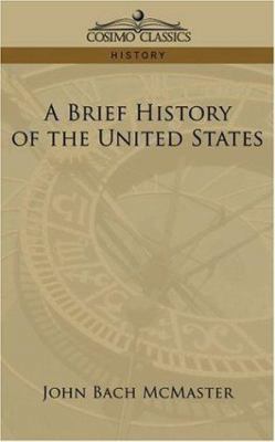 A Brief History of the United States 1596058447 Book Cover
