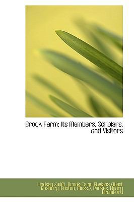 Brook Farm: Its Members, Scholars, and Visitors 1110122470 Book Cover