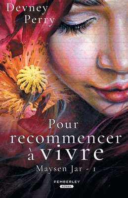 Pour recommencer à vivre: Maysen Jar, T1 [French] B09R1KLN67 Book Cover
