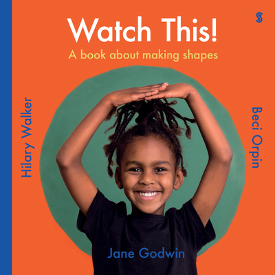 Watch This!: A Book about Making Shapes 1957363606 Book Cover