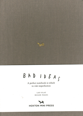 A Notebook for Bad Ideas: Grey/Lined: A Perfect... 1910566640 Book Cover