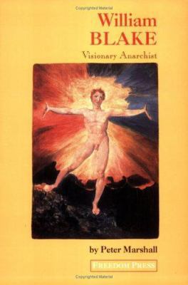 William Blake: Visionary Anarchist 0900384778 Book Cover