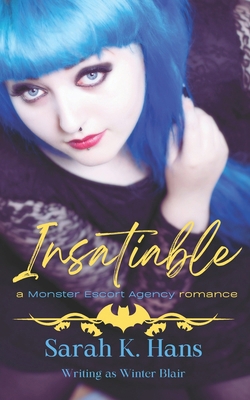 Insatiable: A Monster Escort Agency Romance B0CLLL4F5T Book Cover