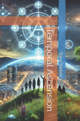 Temporal Ascension B0DNHVC9J5 Book Cover