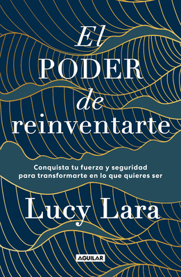 El Poder de Reinventarte / The Power to Reinven... [Spanish] 6073824173 Book Cover