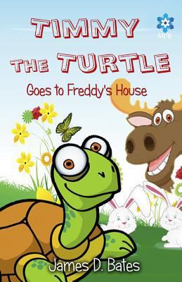 Timmy the Turtle Goes to Freddy's House 1496017706 Book Cover