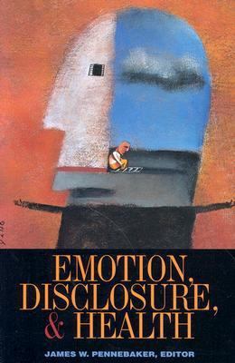 Emotion, Disclosure, & Health 1557989435 Book Cover