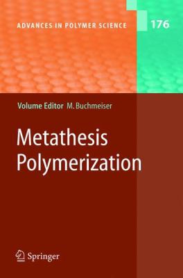 Metathesis Polymerization 3642062385 Book Cover