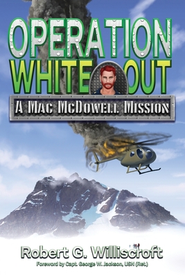 Operation White Out: A Mac McDowell Mission 1947893696 Book Cover