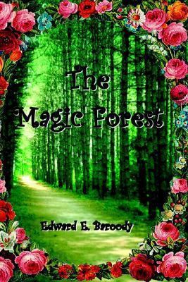 The Magic Forest 1403332843 Book Cover