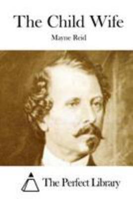 The Child Wife 1512149926 Book Cover