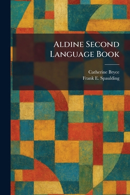 Aldine Second Language Book 1025520769 Book Cover