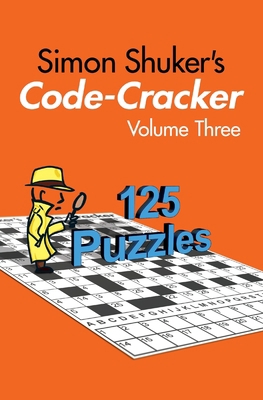 Simon Shuker's Code-Cracker, Volume Three 0473603322 Book Cover