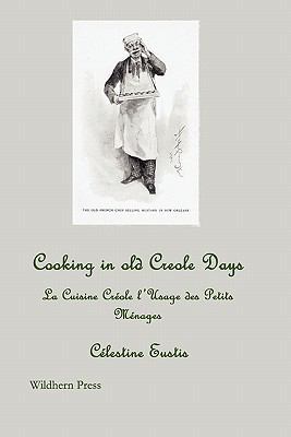 Cooking in Old Creole Days; La Cuisine Creole L... 184830255X Book Cover