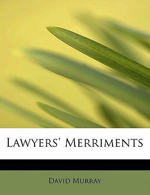 Lawyers' Merriments 1113789786 Book Cover