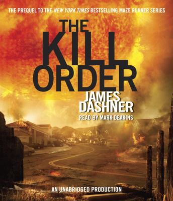 The Kill Order (Maze Runner, Book Four; Origin) 0449014347 Book Cover
