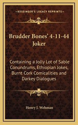 Brudder Bones' 4-11-44 Joker: Containing a Joll... 1168771536 Book Cover